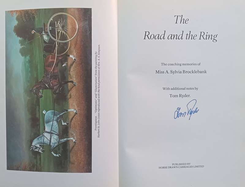The Road and the Ring: Being the Memoirs of her Coaching Days by A Sylvia Brocklebank (Signed by ...