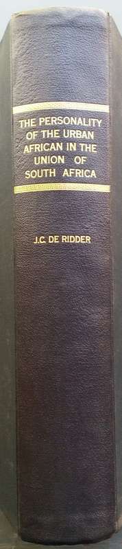 The Personality of the Urban African in the Union of South Africa: A Thematic Apperception Study ...