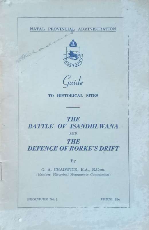 Guide to the Historical Sites: The Battle of Isandhlwana and The Defence of Rorkes Drift | G. ...