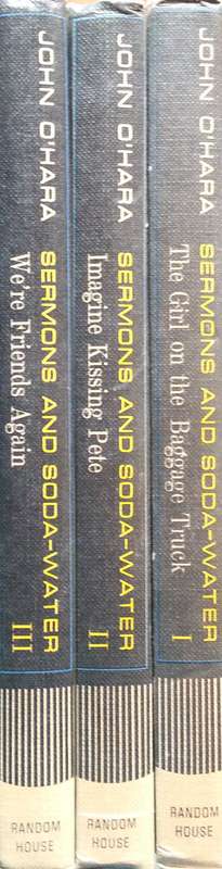 Sermons and Soda Water (3 Vols.) | John O'Hara