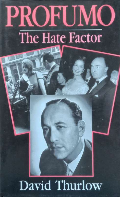 Profumo: The Hate Factor | David Thurlow