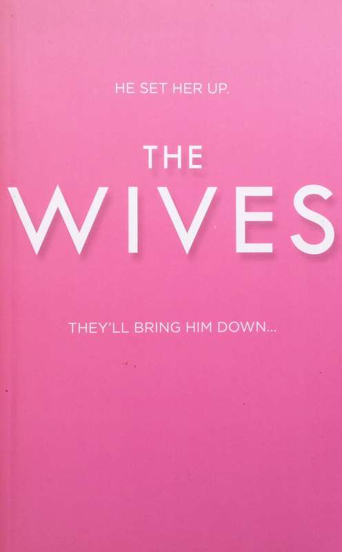 The Wives (Uncorrected Proof) | Lauren Weisberger