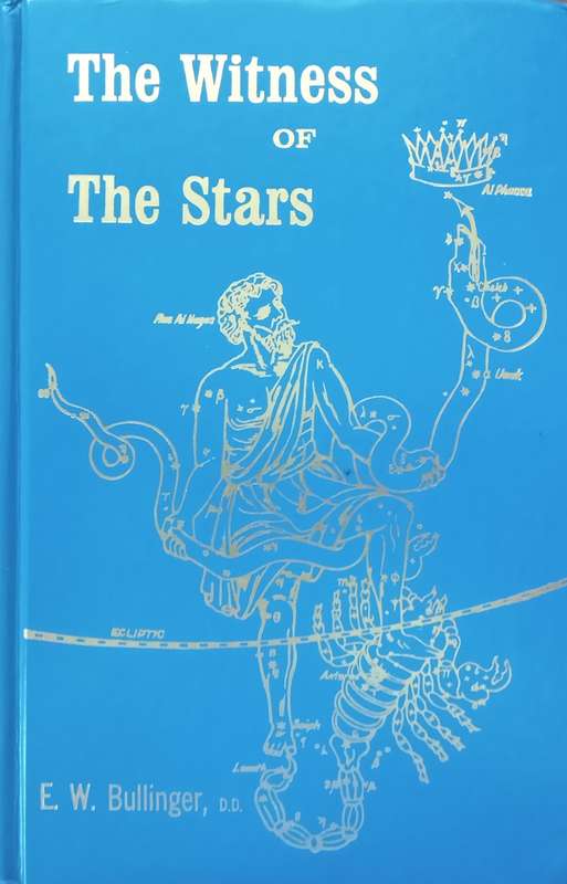 The Witness of the Stars | E. W. Bullinger