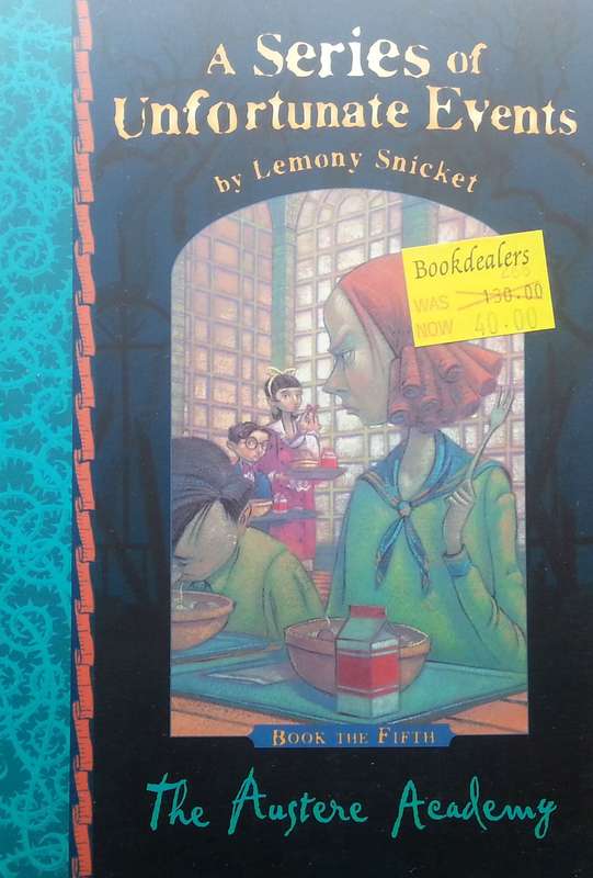 The Austere Academy | Lemony Snicket