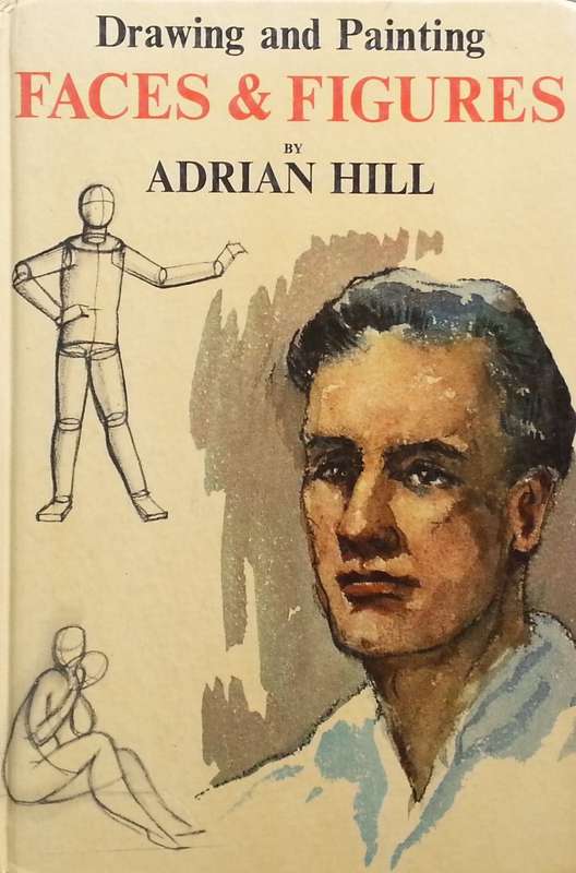 Drawing and Painting Faces & Figures | Adrian Hill