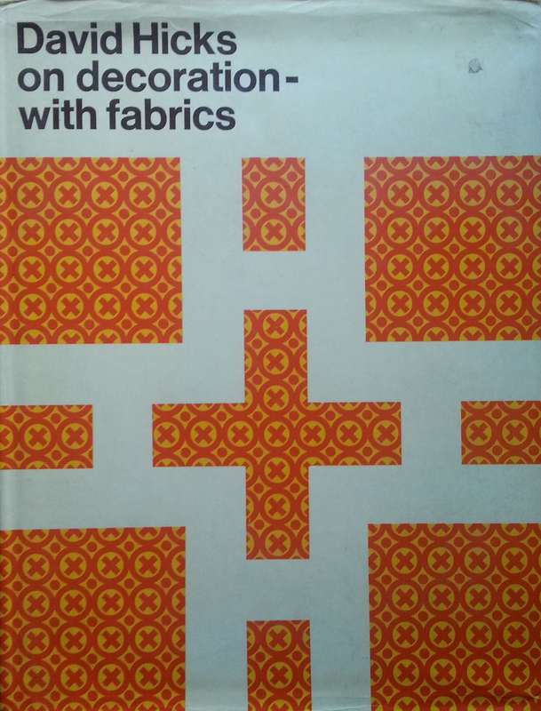 David Hicks on Decoration with Fabrics | David Hicks
