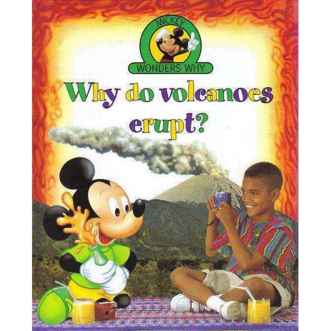 Mickey Wonders Why: Why Do Volcanoes Erupt? | John Farnden