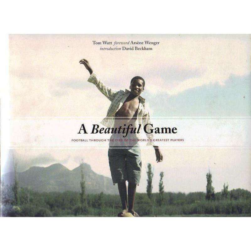 A Beautiful Game: (With Author's Inscription) Football Through the Eyes of the World's Greatest P...
