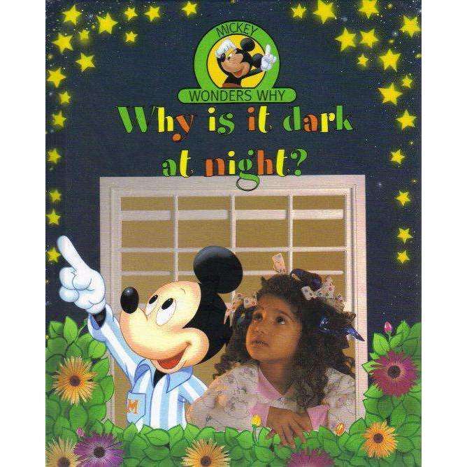 Mickey Wonders Why: Why is it Dark at Night? | Edited by Rosemary Mccormick