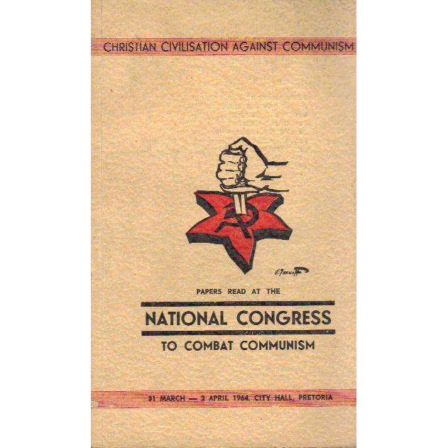 Papers Read At the National Congress To Combat Communism | F.H. Odendaal