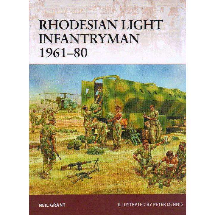 Rhodesian Light Infantryman 1961 - 80 | Neil Grant