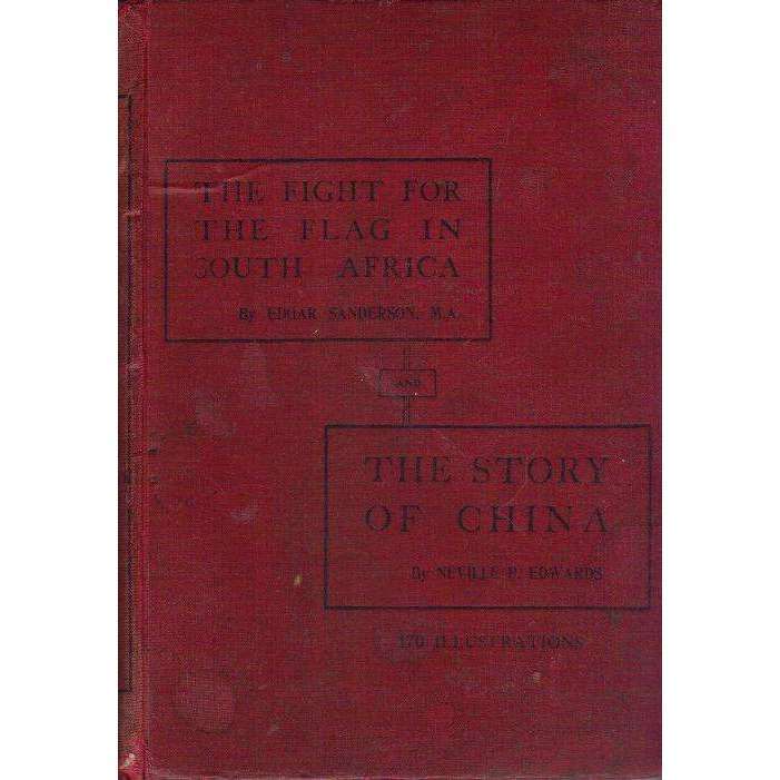 The Fight For the Flag In South Africa & the Story of China (2 vol. in 1) | Neville P. Edwards & ...