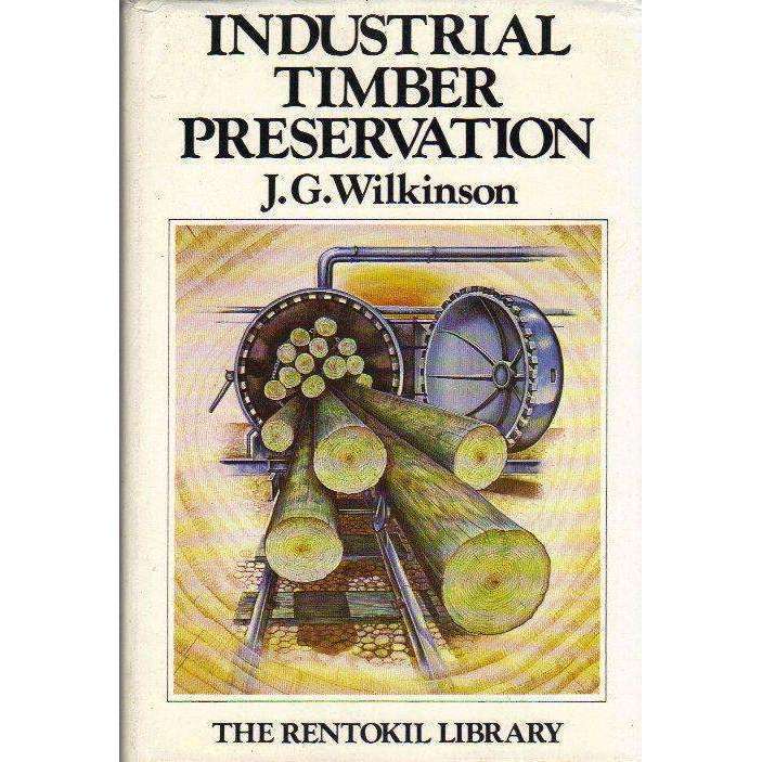 Industrial Timber Preservation | J.G. Wilkinson