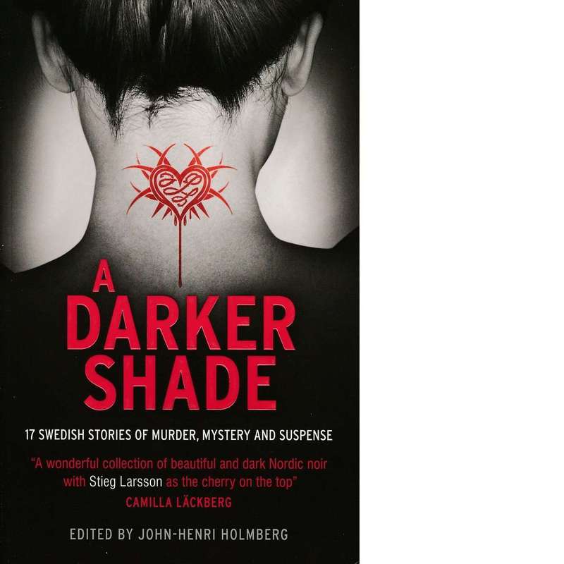 A Darker Shade | John-Henri Holmberg