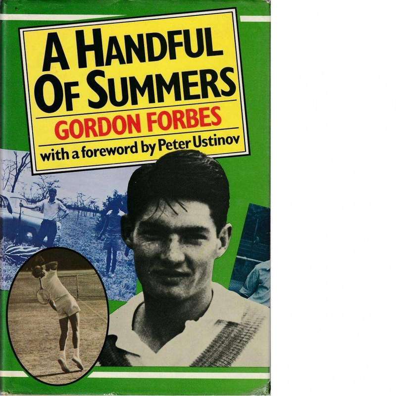 A Handful of Summers  | Gordon Forbes