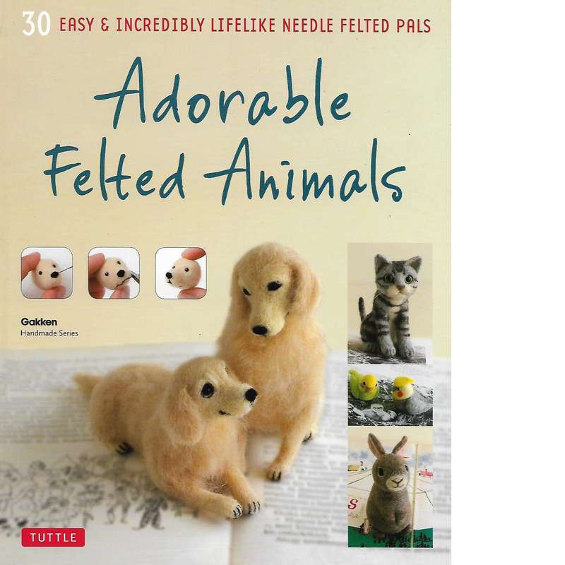 Adorable Felted Animals | Gakken Handmade Series