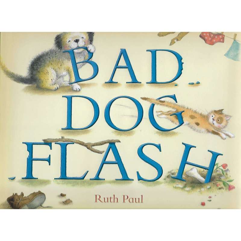 Bad Dog Flash | Ruth Paul