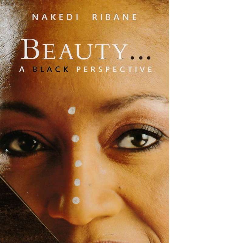 Beauty: A Black Perspective | Nakedi Ribane