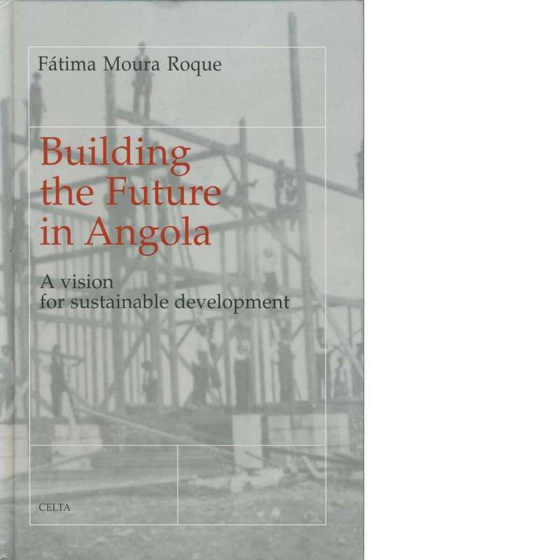 Building the Future in Angola | Fatima Moura Roque