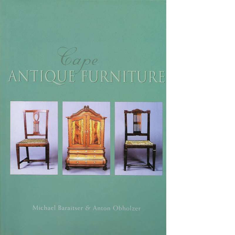 Cape Antique Furniture | Michael Baraitser and Anton Obholzer
