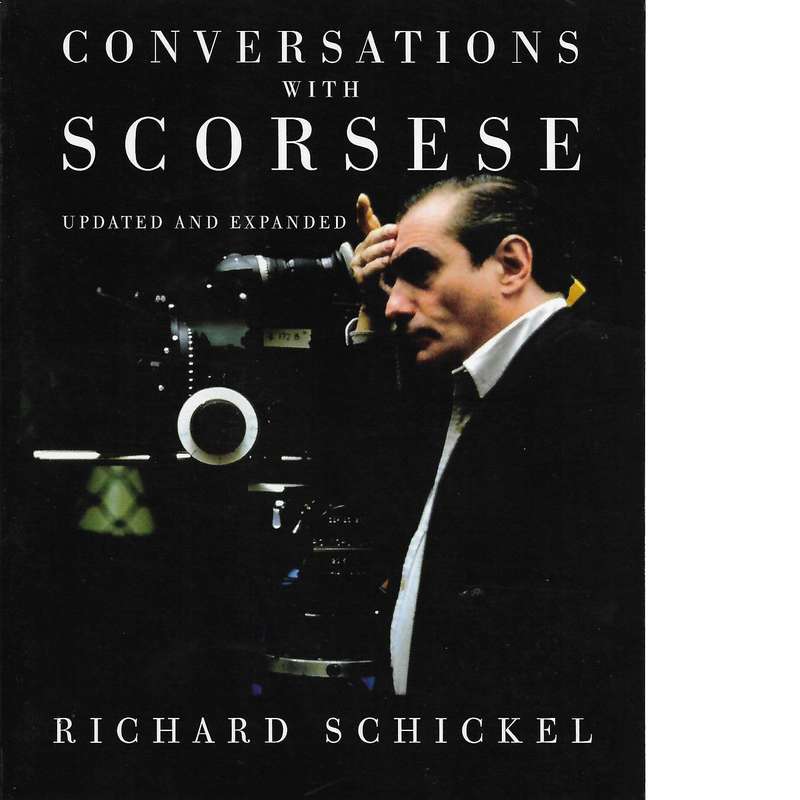 Conversations with Scorsese | Richard Schickel