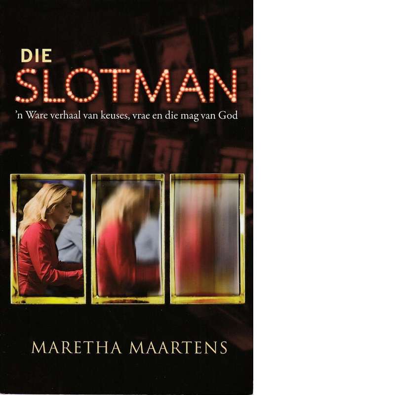 Die Slotman | Maretha Maartens