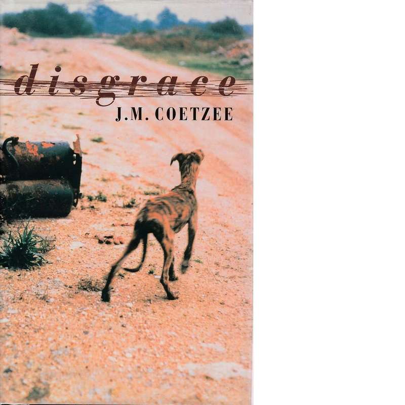 Disgrace | J. M. Coetzee