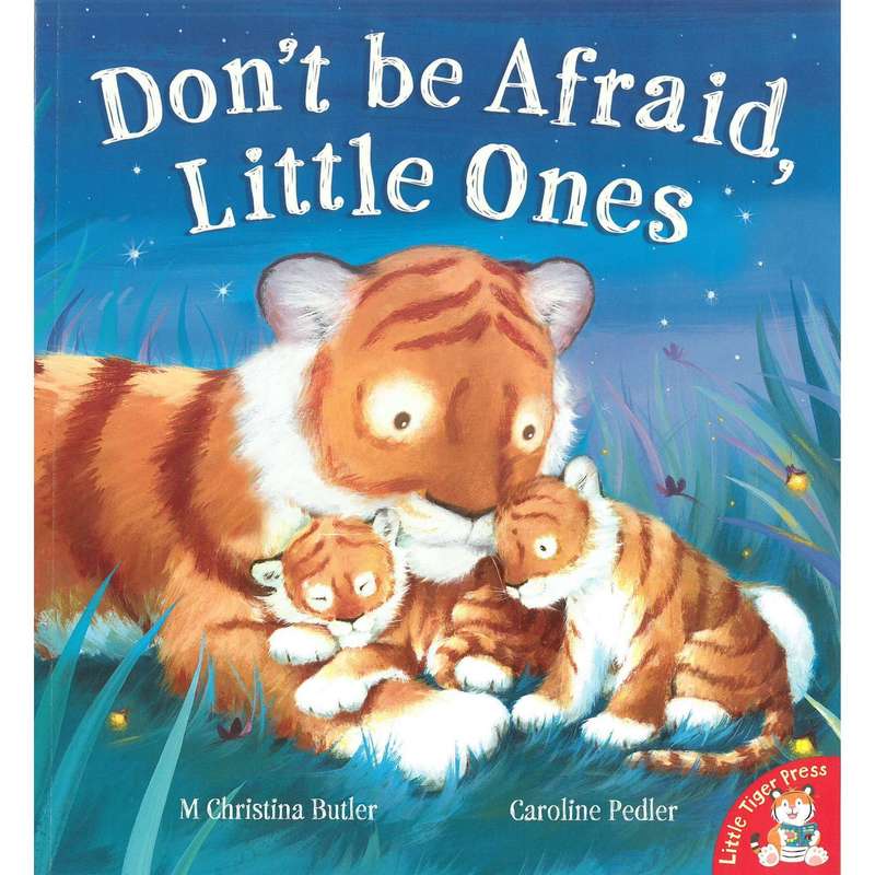 Don't Be Afraid, Little Ones | M. Christina Butler and Caroline Pedler