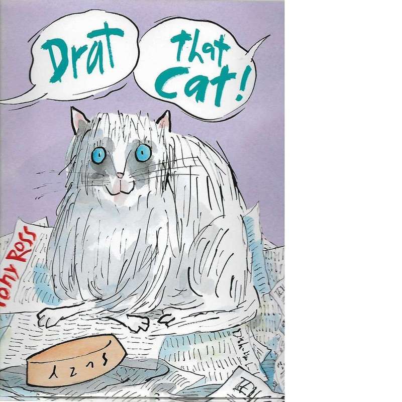 Drat That Cat! | Tony Ross