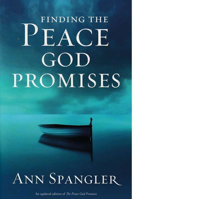Finding the Peace God Promises | Ann Spangler
