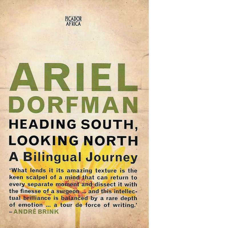 Heading South, Looking North | Ariel Dorfman