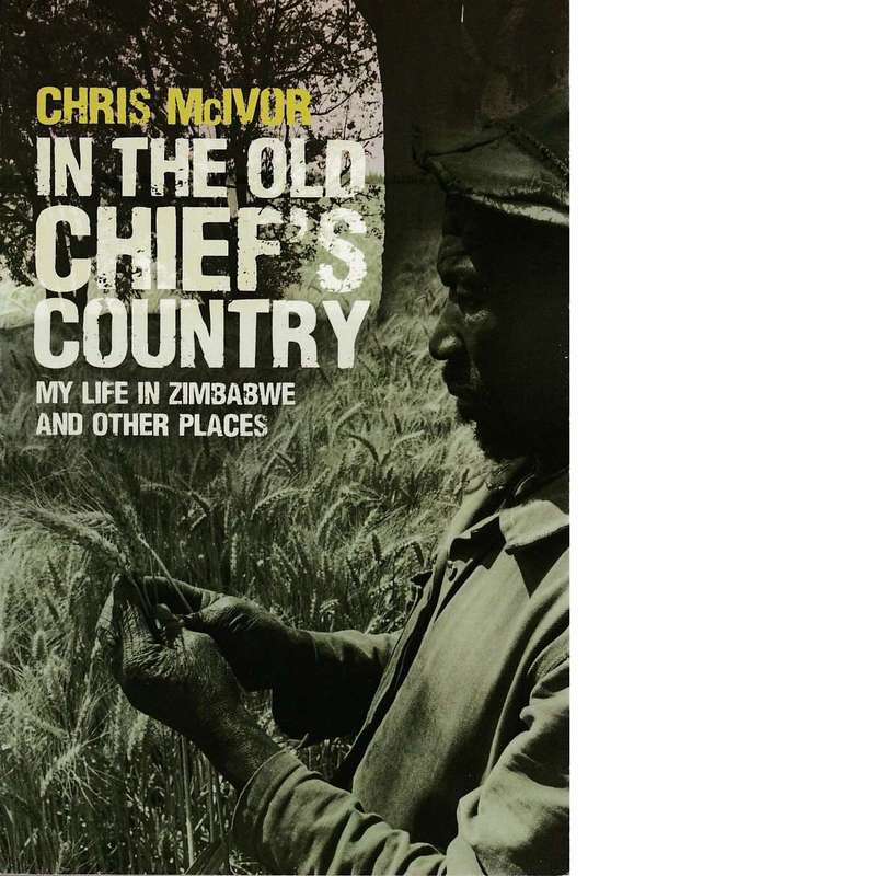 In the Old Chief's Country | Chris McIvor