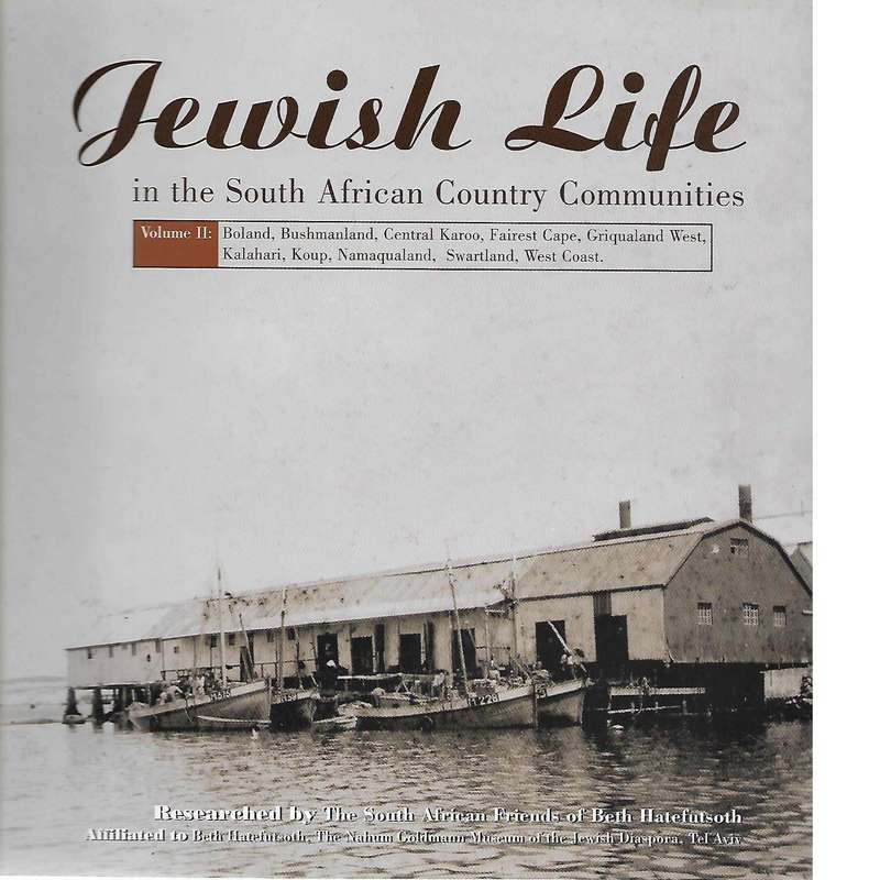 Jewish Life in the South African Country Communities Vol II | South African Friends of Beth Hatef...
