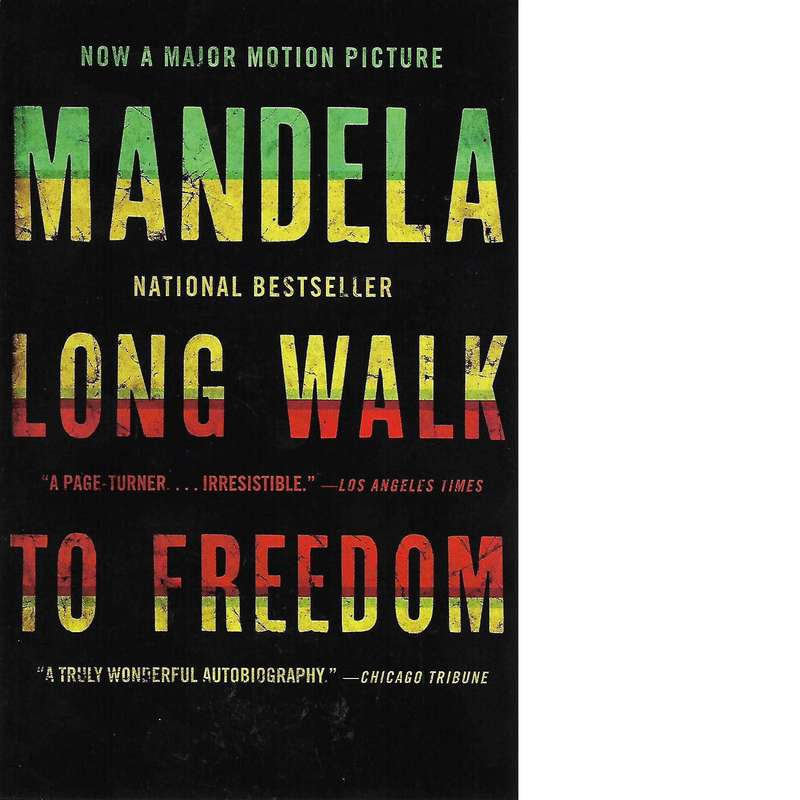 Long Walk to Freedom: The Autobiography of Nelson Mandela | Nelson Mandela