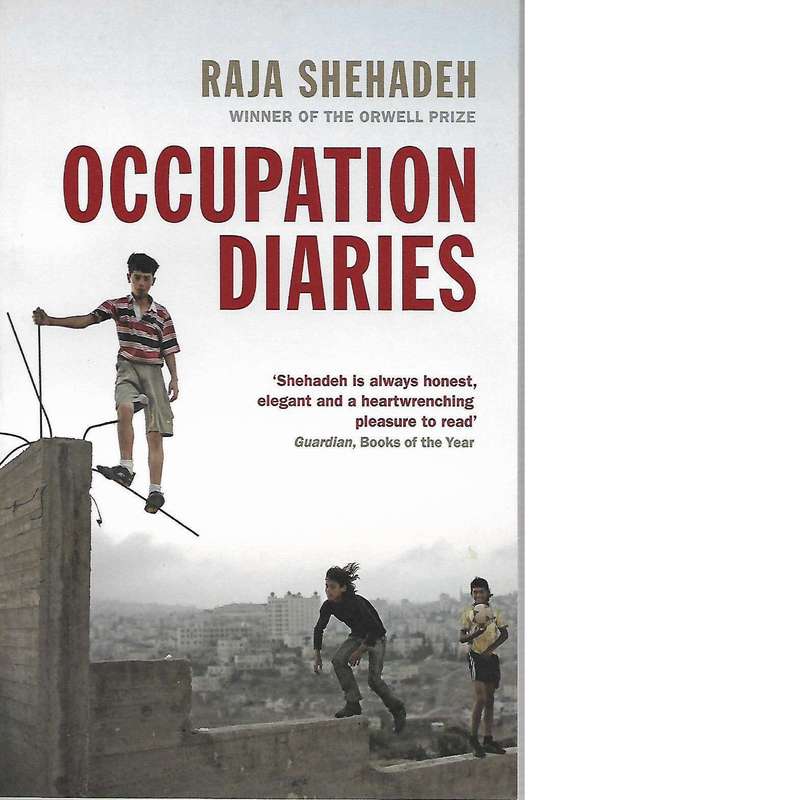Occupation Diaries | Raja Shehadeh