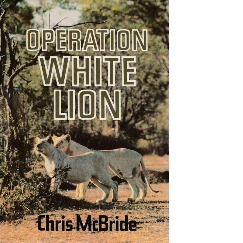 Operation White Lion (Inscribed) | Chris McBride