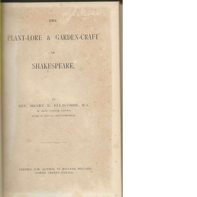 The Plant-Lore and Garden-Craft of Shakespeare |  Rev. Henry N. Ellacombe
