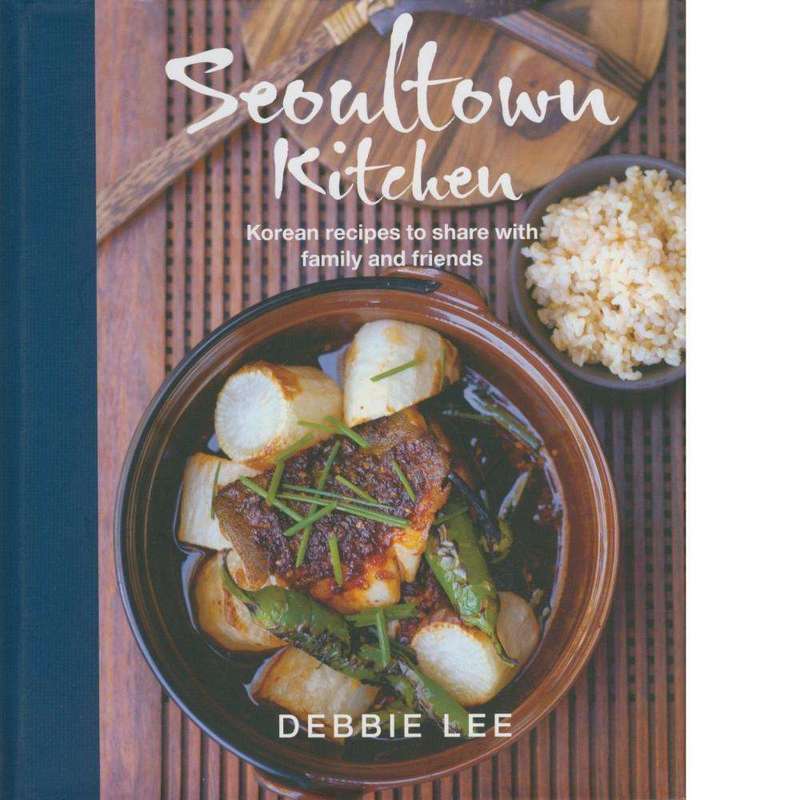 Seoultown Kitchen | Debbie Lee