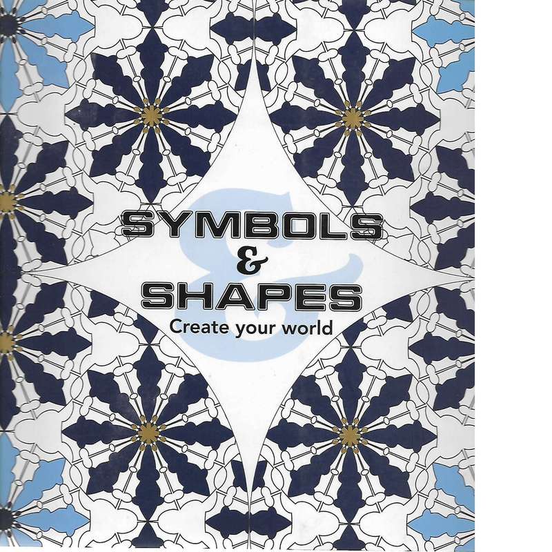 Symbols & Shapes: Create Your World | New Holland Publishers