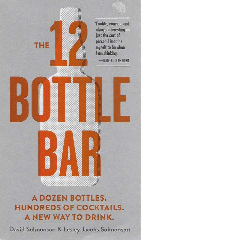 The 12 Bottle Bar | David and Lesley Jacobs Solmonson