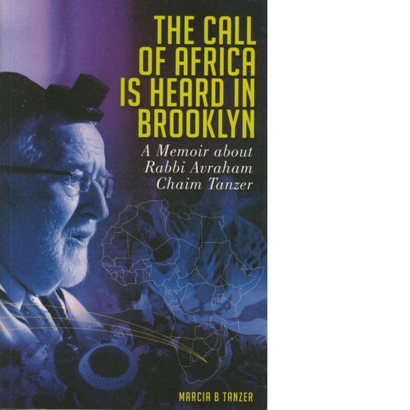 The Call of Africa is Heard in Brooklyn (With Author's Inscription & Signed by Rabbi Tanzer)  A M...