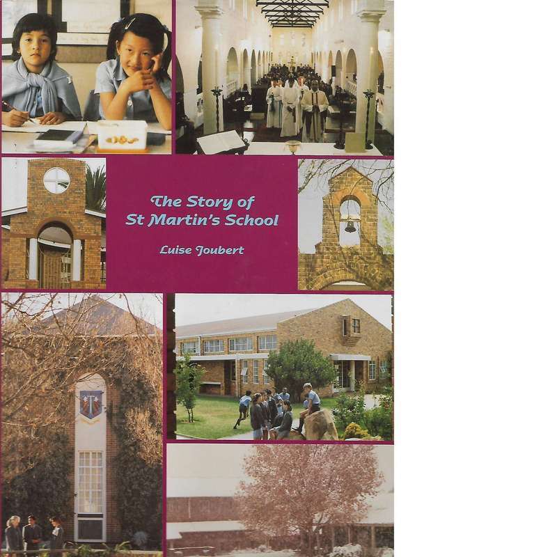 The Story of St Martin's School | Luise Joubert