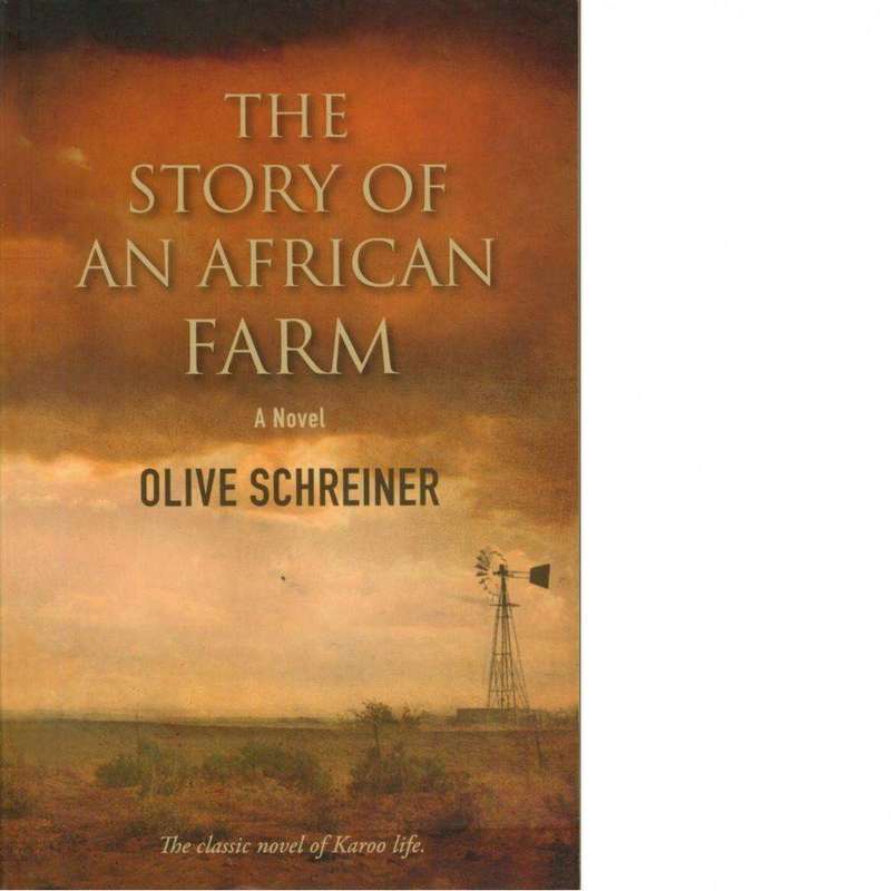 The Story of an African Farm | Olive Schreiner