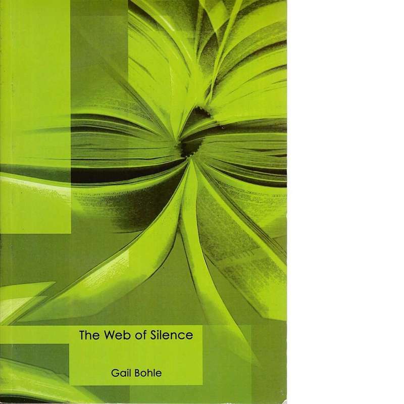 The Web of Silence | Gail Bohle