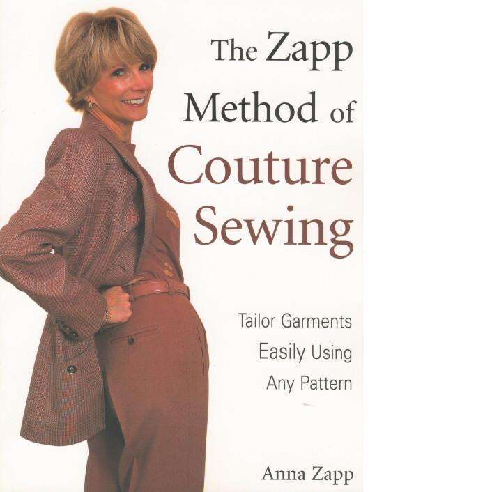 The Zapp Method of Couture Sewing | Anna Zapp