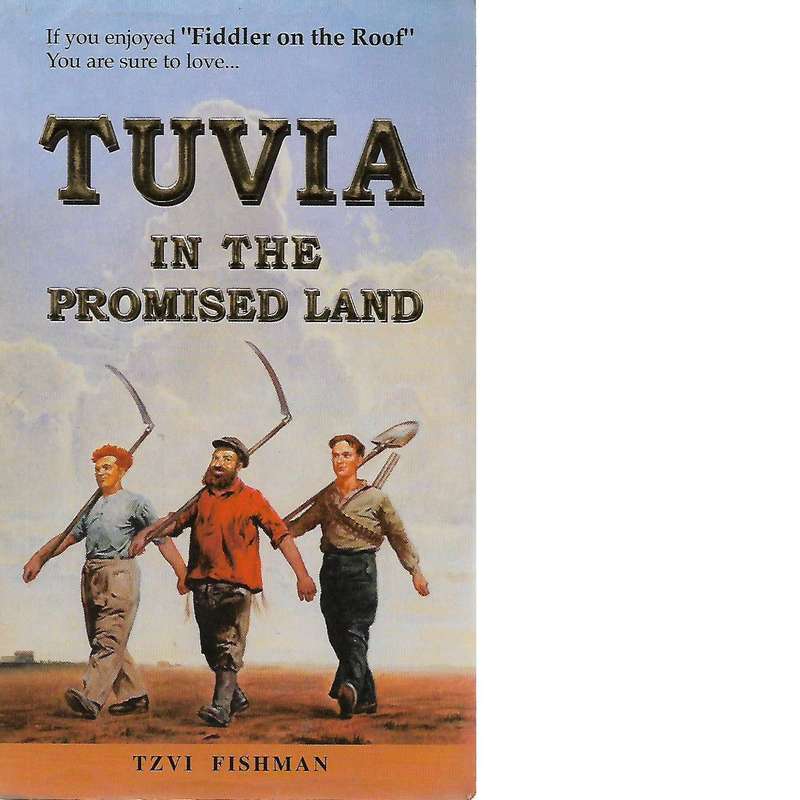 Tuvia In The Promised Land | Tzvi Fishman