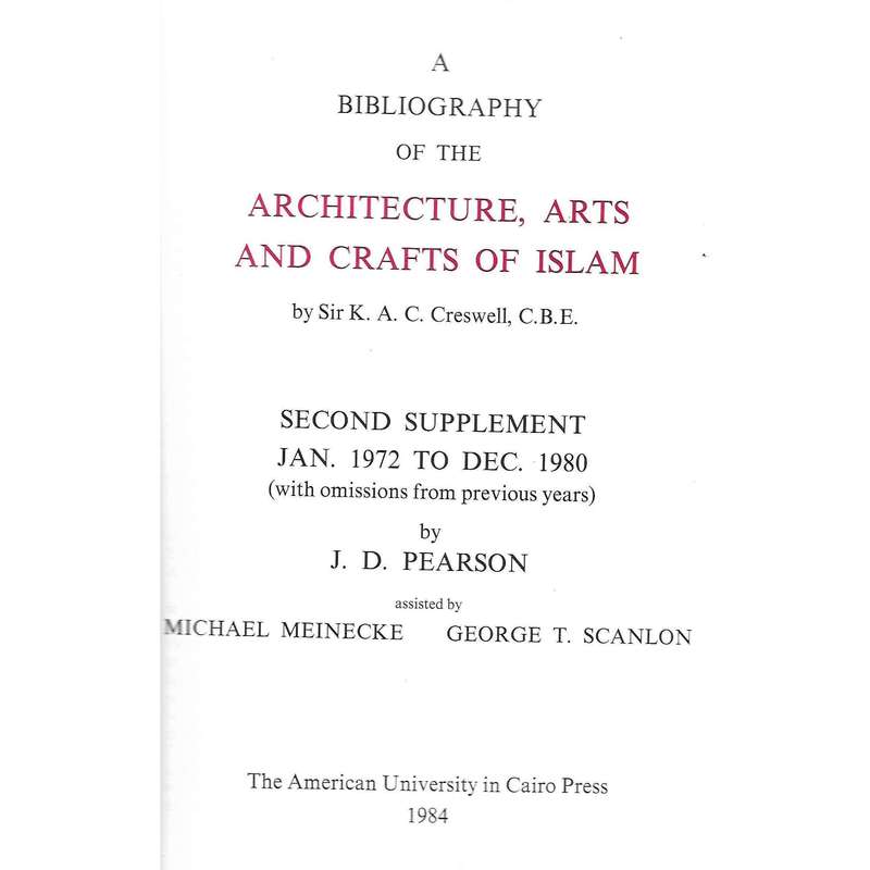 A Bibliography of the Architecture, Arts and Crafts of Islam (Supplement II) | Sir K. A. C. Creswell