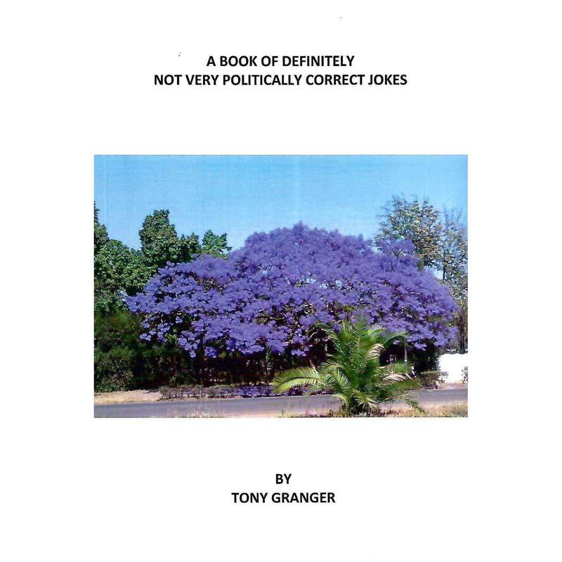 A Book of Definitely Not Very Politically Correct Jokes (Inscribed by Author) | Tony Granger