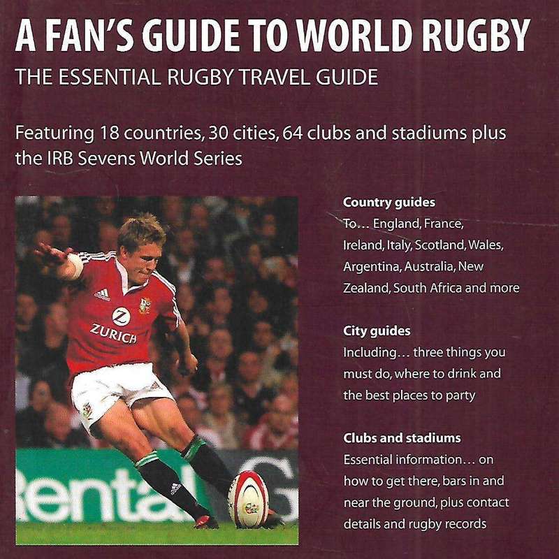 A Fan's Guide to World Rugby: The Essential Rugby Travel Guide | Daniel Ford & Adam Hathaway