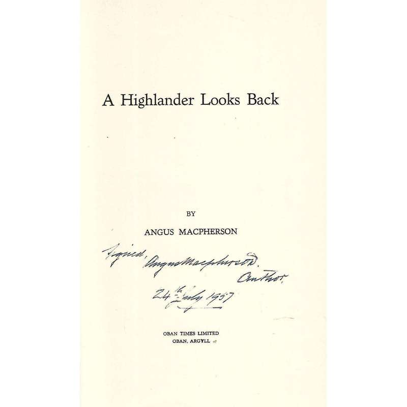 A Highlander Looks Back (Signed by Author, with Letter) | Angus Macpherson